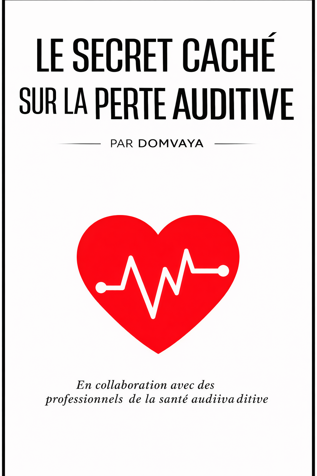 Le secret sur la perte auditive